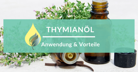 Thymianöl Anwendung